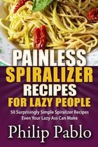 Painless Spiralizer Recipes For Lazy People