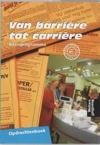 Van barriere tot carriere 1 Opdrachtenboek