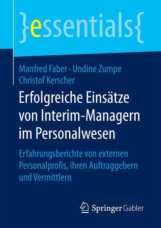 essentials - Erfolgreiche Einsätze von Interim-Managern im  ... - cover