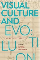 Visual Culture and Evolution - an Online Symposium, Issues in Cultural Theory No. 16