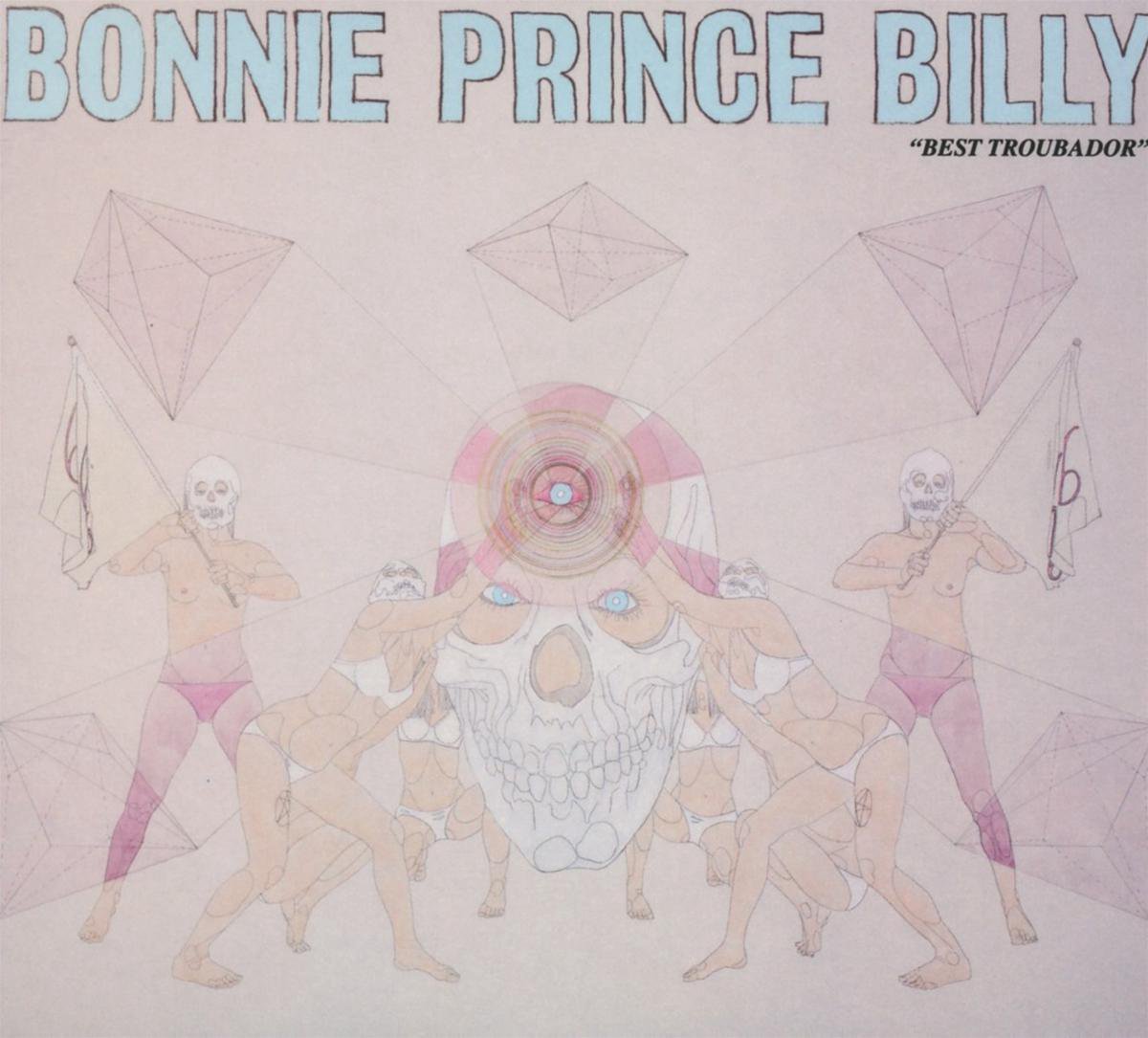 Bonnie Prince Billy - Best Troubador
