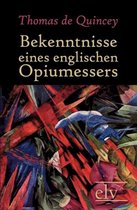 Bekenntnisse Eines Englischen Opiumessers