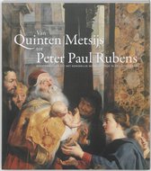 Van Quinten Metsijs tot Peter Paul Rubens
