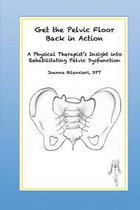 Get the Pelvic Floor Back in Action
