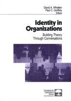Foundations for Organizational Science- Identity in Organizations