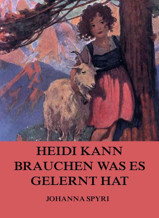 Heidi kann brauchen, was es gelernt hat - cover
