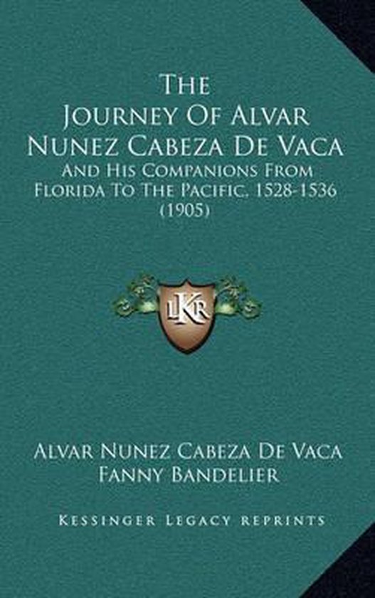 The Journey of Alvar Nunez Cabeza de Vaca - cover