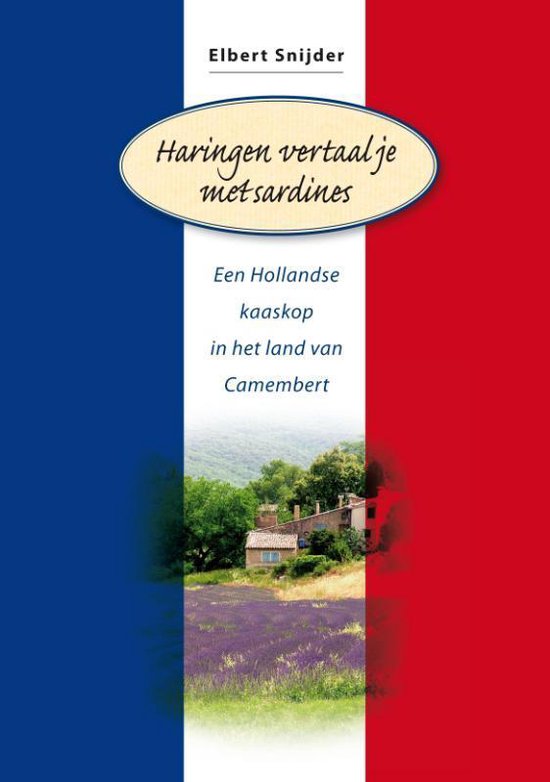 Cover van het boek 'Haringen vertaal je met sardines' van Elbert Snijder