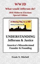 Understanding Jefferson & Justice