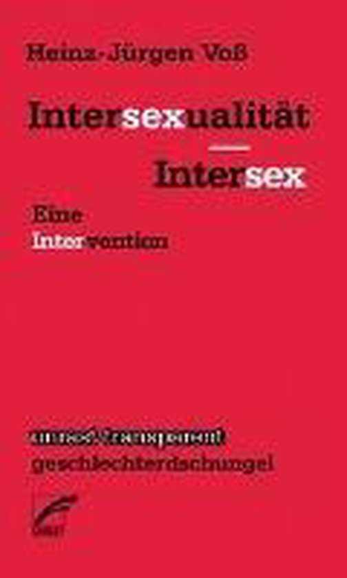 Intersexualität Intersex Heinz Jürgen Voß 9783897711198 Boeken Bol