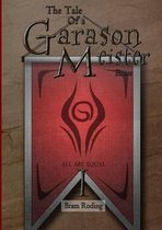 The Tale of a Garason Meister
