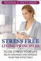 Stress Free Living Principles