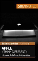Business Stories 6 - Apple « Think different »