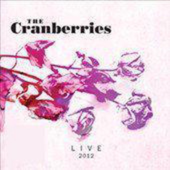 Live 2012, Cranberries CD (album) Muziek