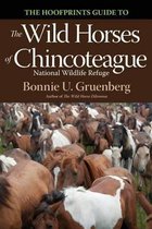 Hoofprints-The Hoofprints Guide to the Wild Horses of Chincoteage National Wildlife Refuge