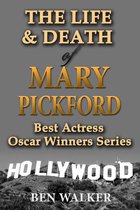 Best Actress Oscar Winner Profiles - The Life & Death of Mary Pickford