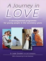 A Journey in Love: A Developmental Programme for Children in the Secondary Years