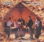 Teka - Nincs Szebb Elet A Mienknel (CD)