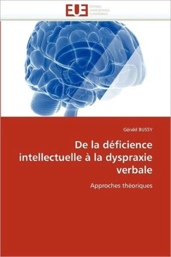 De la déficience intellectuelle à la dyspraxie verbale - cover