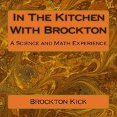 In the Kitchen with Brockton