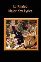 DJ Khaled  Major Key  Lyrics