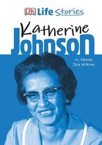 DK Life Stories - DK Life Stories Katherine Johnson