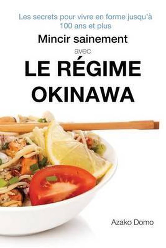 Mincir Sainement Avec Le R Gime Okinawa Azako Domo Boeken Bol Com