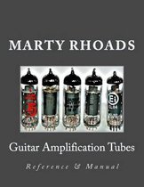 Guitar Amplification Tubes