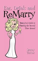 Eat, Drink and Remarry