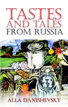 Tastes and Tales from Russia