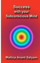 Success with Your Subconscious Mind