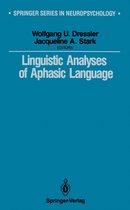 Springer Series in Neuropsychology - Linguistic Analyses of Aphasic Language