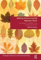 Environmental Politics- Making Environmental Markets Work
