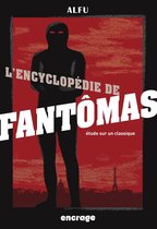 Encrage Etudes 2 - L'Encyclopédie de Fantômas