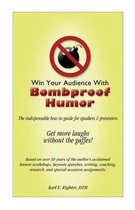 Win Your Audience with Bombproof Humor