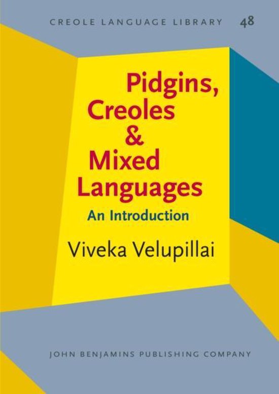 Pidgins, Creoles & Mixed Languages - Velupillai - General Introduction, H1 t/m H8 + H10 zonder snapshots