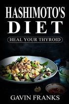Reverse Hashimoto Thyroiditis Disease, Cookbook- Hashimoto's Diet