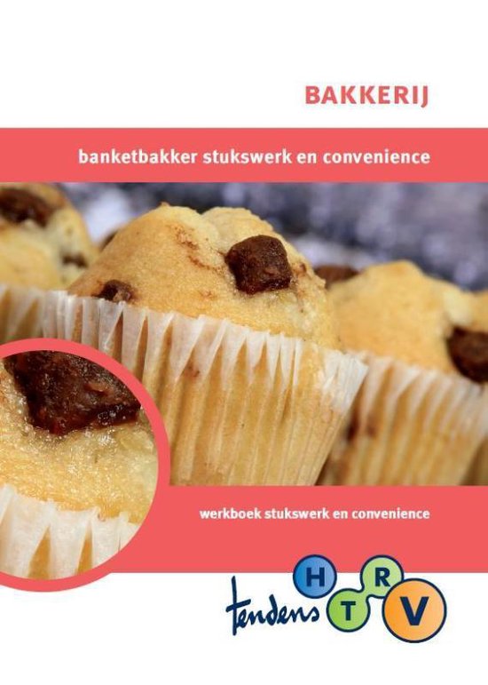 Cover van het boek 'Bakkerij banketbakker stukswerk en convenience / vmbo-horeca / deel werkboek'