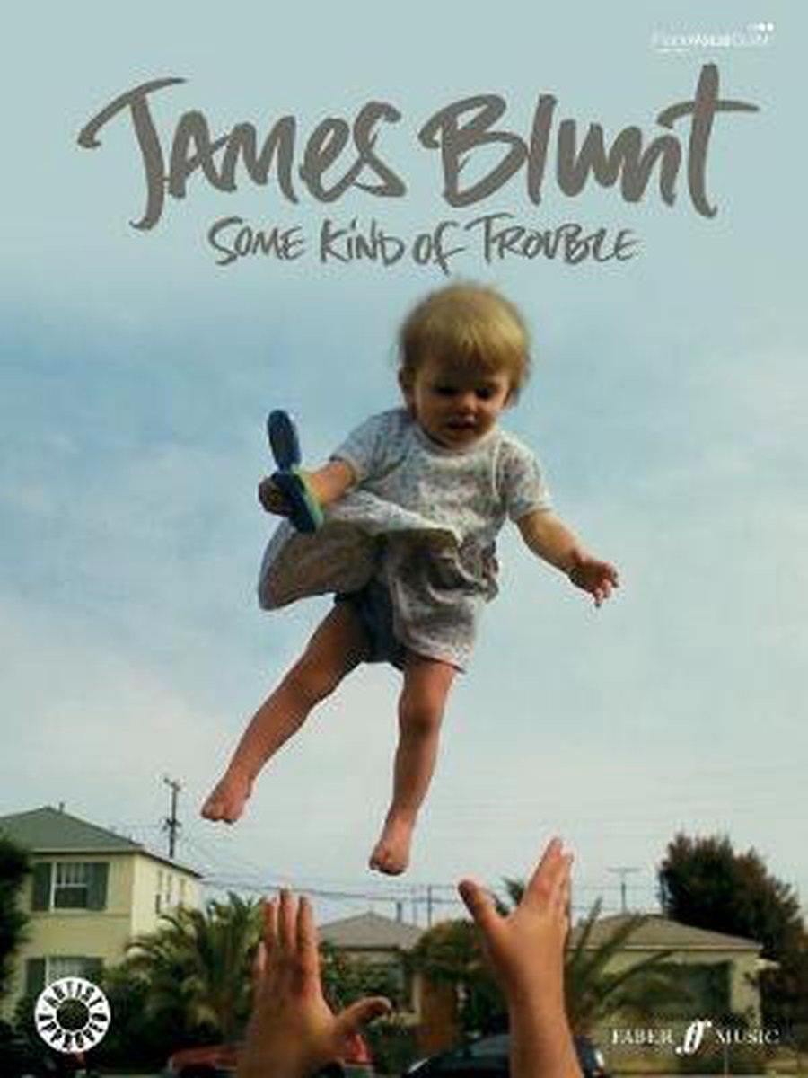 Some Kind Of Trouble - James Blunt