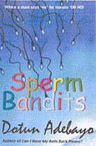 Sperm Bandits