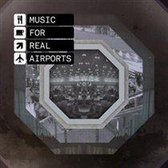 Music for Real Airports