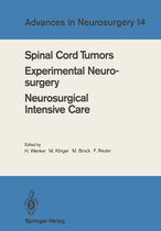 Advances in Neurosurgery 14 - Spinal Cord Tumors Experimental Neurosurgery Neurosurgical Intensive Care