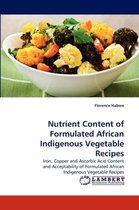 Nutrient Content of Formulated African Indigenous Vegetable Recipes