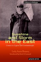 Cultures in Dialogue: First Series- Sunshine and Storm in the East, or Cruises to Cyprus and Constantinople
