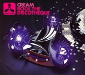 Cream Presents Rock The Discotheque