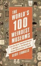 Worlds 100 Weirdest Museums