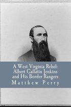 A West Virginia Rebel