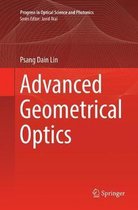 Progress in Optical Science and Photonics- Advanced Geometrical Optics