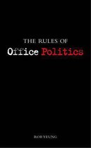 The Rules of Office Politics