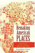 Remaking American Places